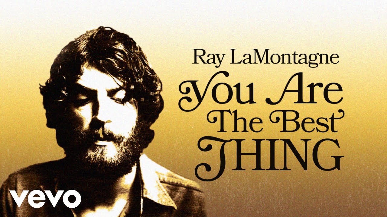 Ray LaMontagne - You Are the Best Thing (Official Audio)