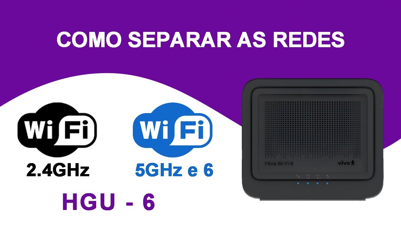 Como separar as redes wifi - HGU6