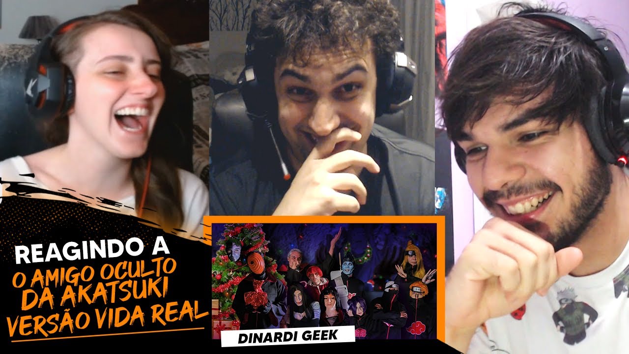 Nois Reage a O AMIGO OCULTO DA AKATSUKI - VERSÃO VIDA REAL