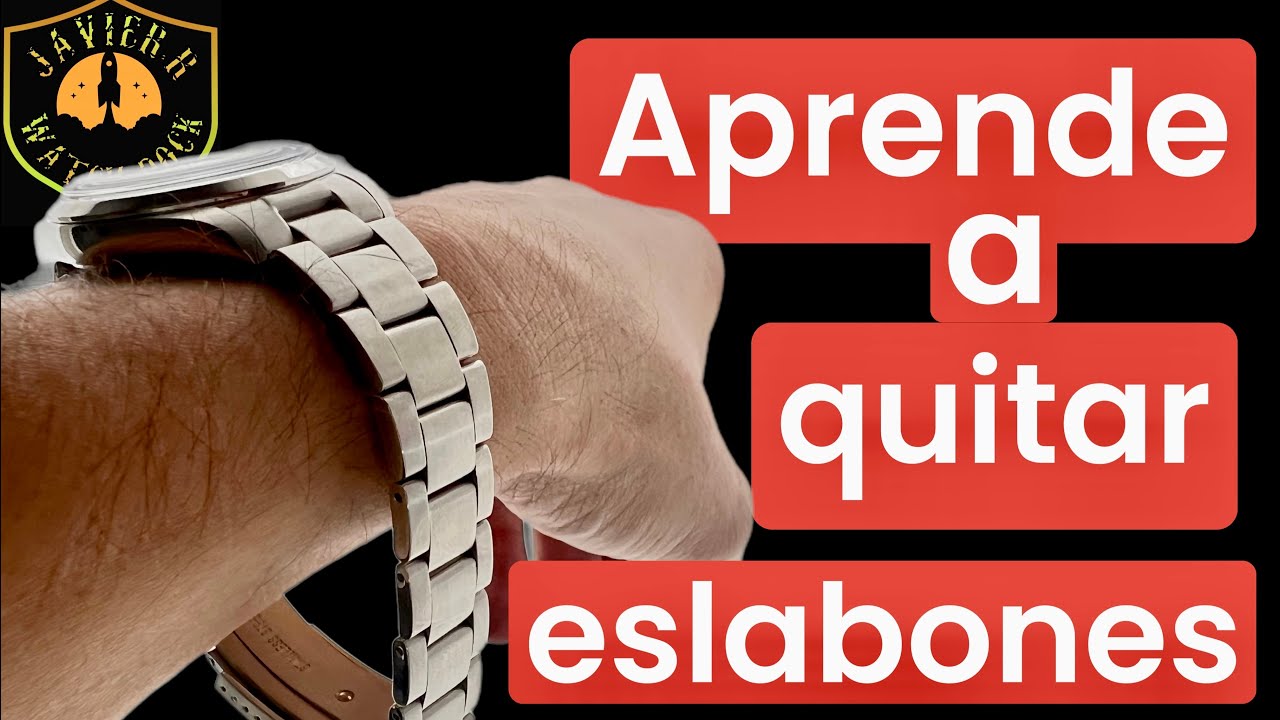 🆘CÓMO AJUSTAR🪛 EL BRAZALETE DE TU RELOJ. QUITAR ESLABONES AL RELOJ. CÓMO QUITAR ESLABONES.