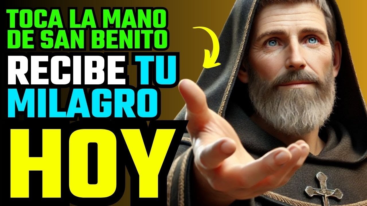 🔴 🙏 ¿ESTÁS LISTO? ¡EL MILAGRO QUE ESPERAS YA ESTÁ AQUÍ! | SAN BENITO | MENSAJE DE DIOS 🔴