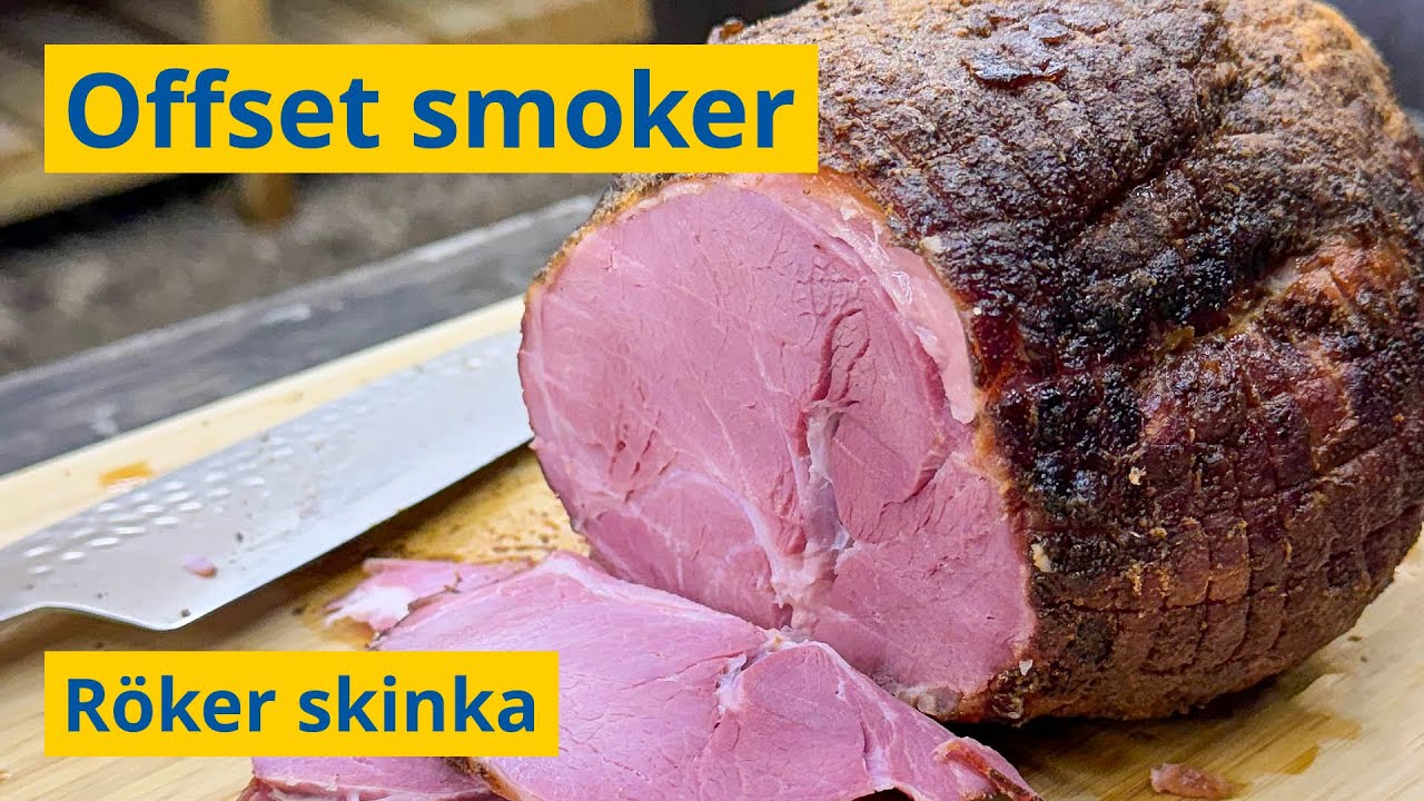 Röker skinka på offset smokern