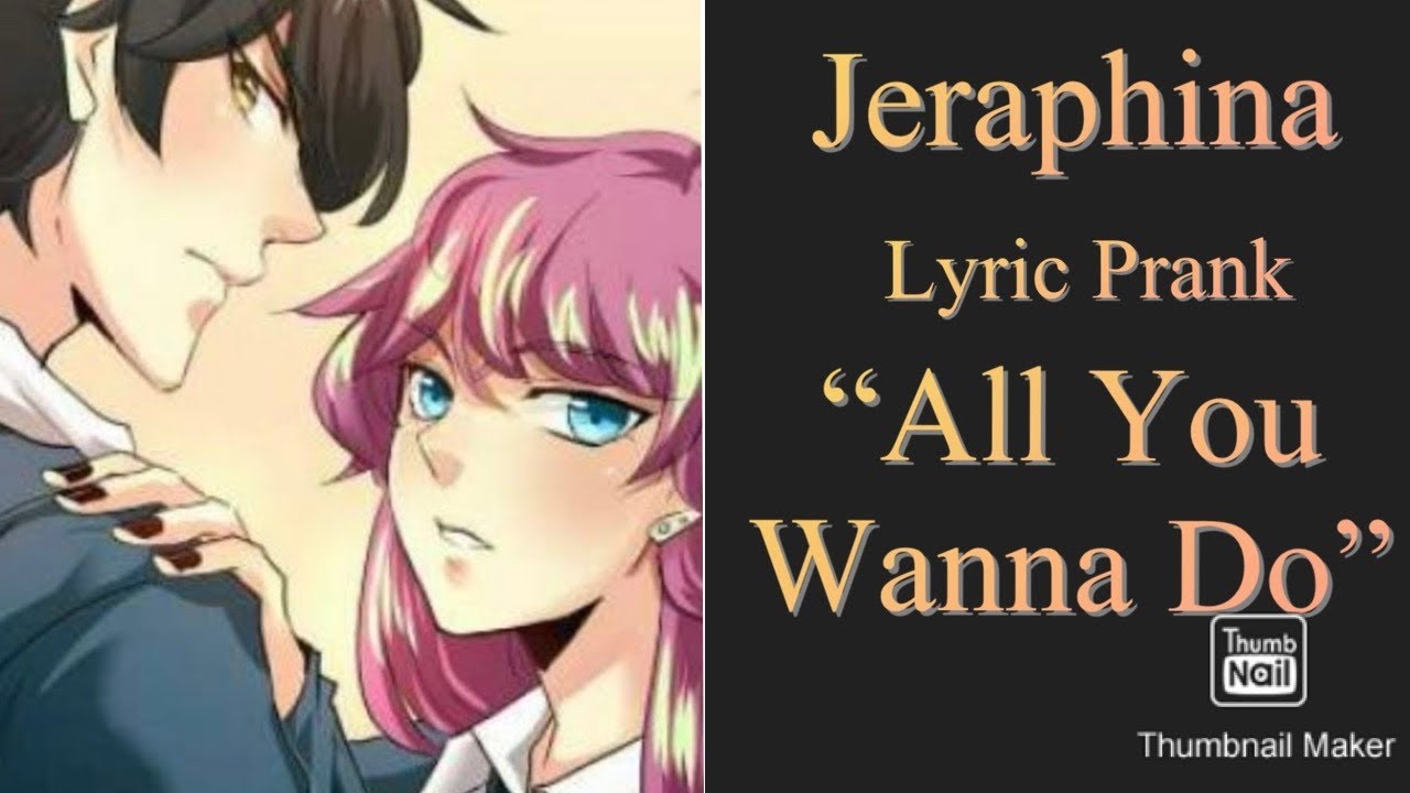 unOrdinary Lyric Prank | “All You Wanna Do“ | Jeraphina