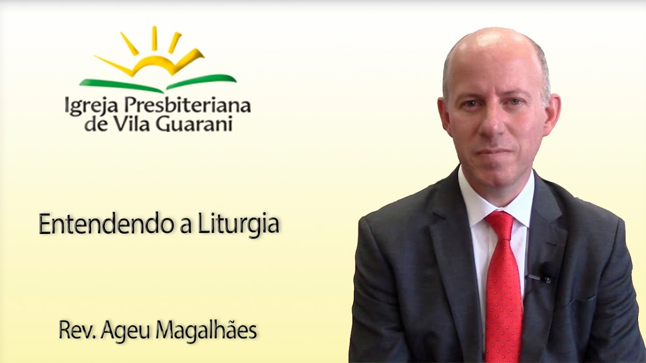 (EBD) Entendendo a Liturgia | Rev. Ageu Magalhães