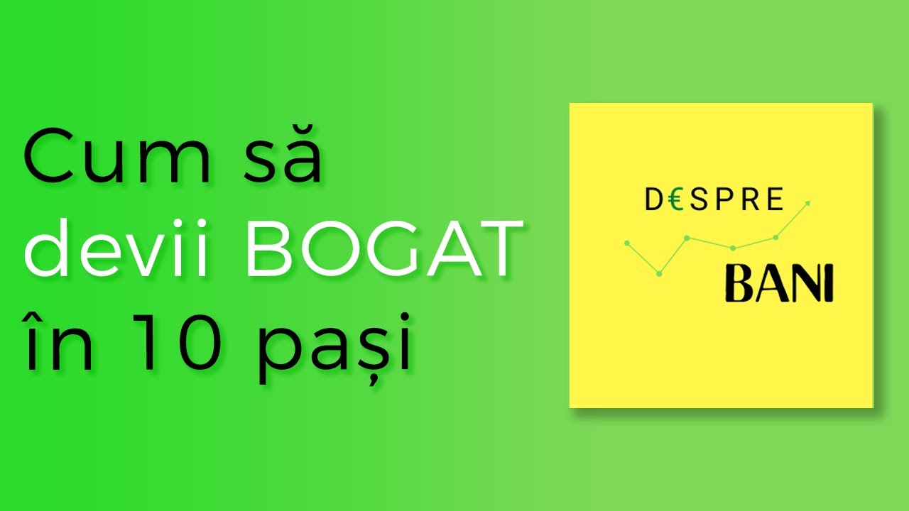 Cum să devii bogat în 10 pași simpli