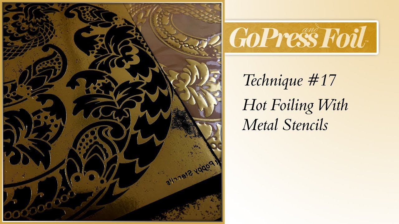 GoPress And Foil Technique Hot Foil With Thin Metal Stencils