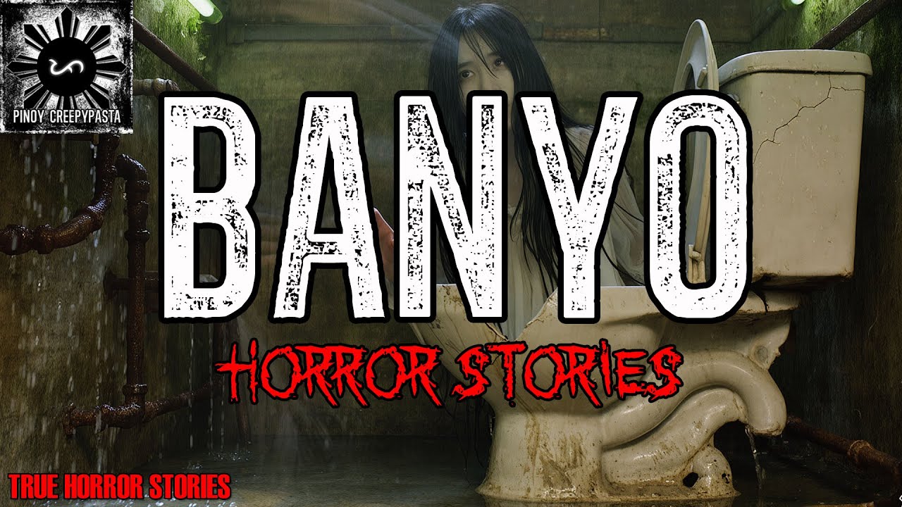 BANYO | True Horror Story | Pinoy Creepypasta