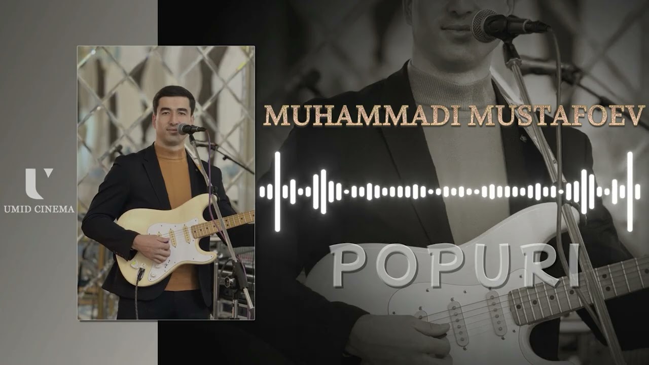 Muhammadi Mustafoev - Popuri