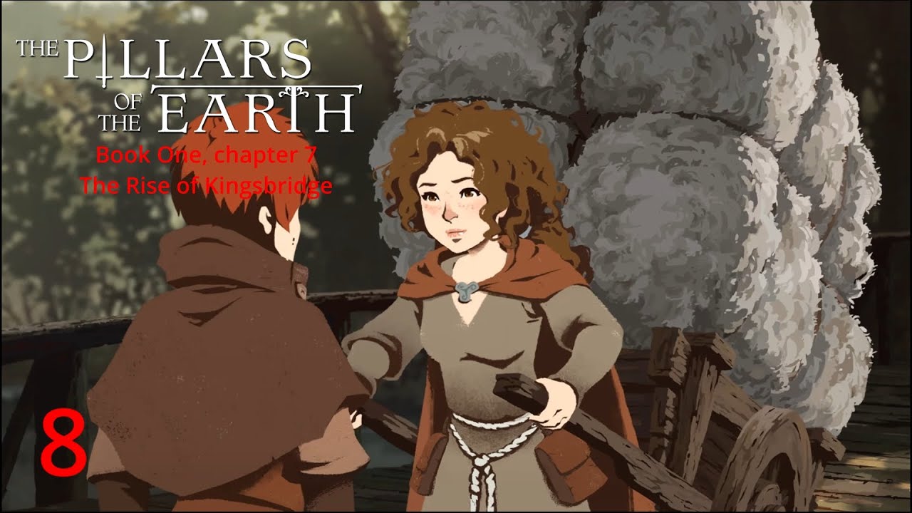 The Rise of Kingsbridge (Chapter 7) - Ken Follett's The Pillars of the Earth Gameplay Walkthrough