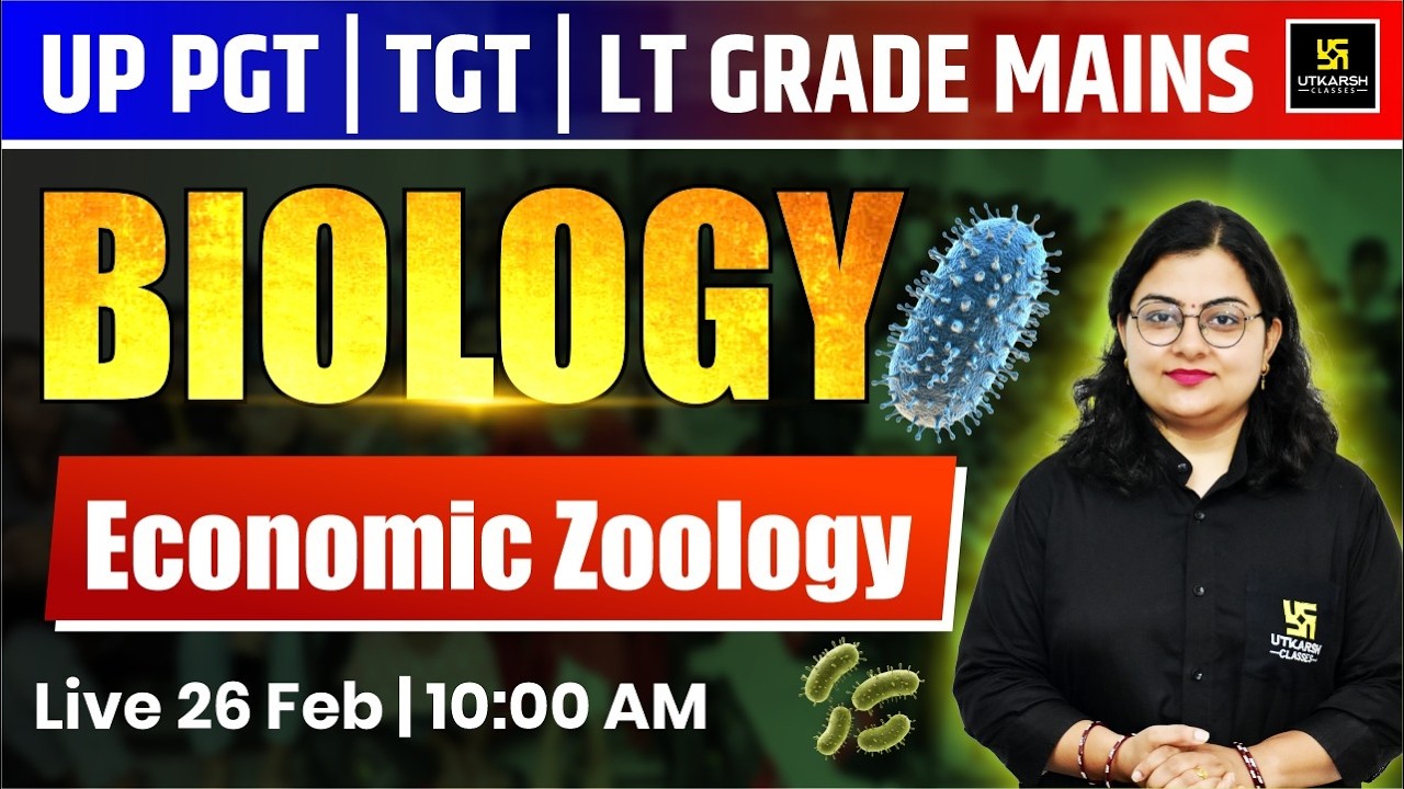 Economic Zoology | Biology | Science Classes For UP TGT , PGT , LT Grade Mains 2026 | Neelam Ma'am