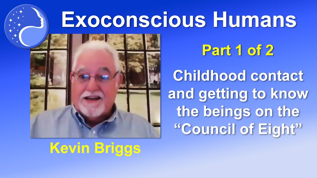 Exoconscious Group Coaching: Kevin Briggs Interview Part 1 of 2, 