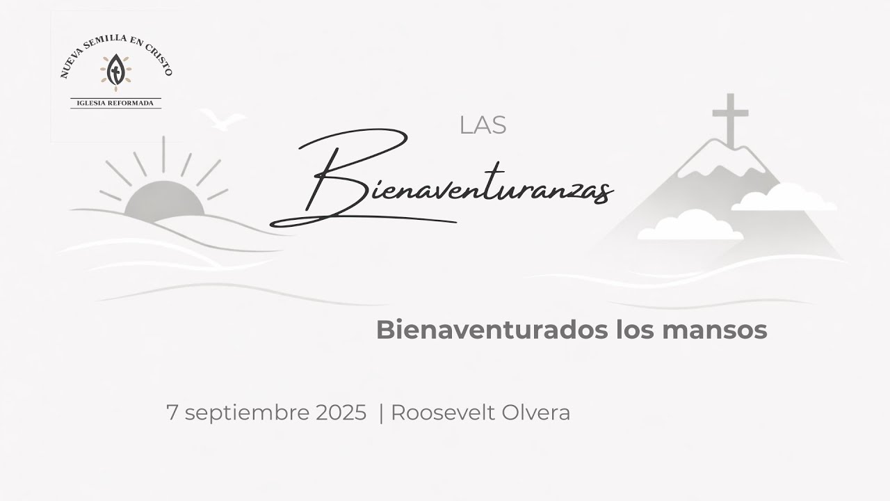 Bienaventurados los mansos | Roosevelt Olvera | 7 septiembre 2025