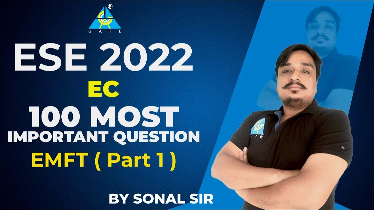 100 Most Important Question Part-1 | EMFT | EC | ESE 2022 | By Sonal Sir