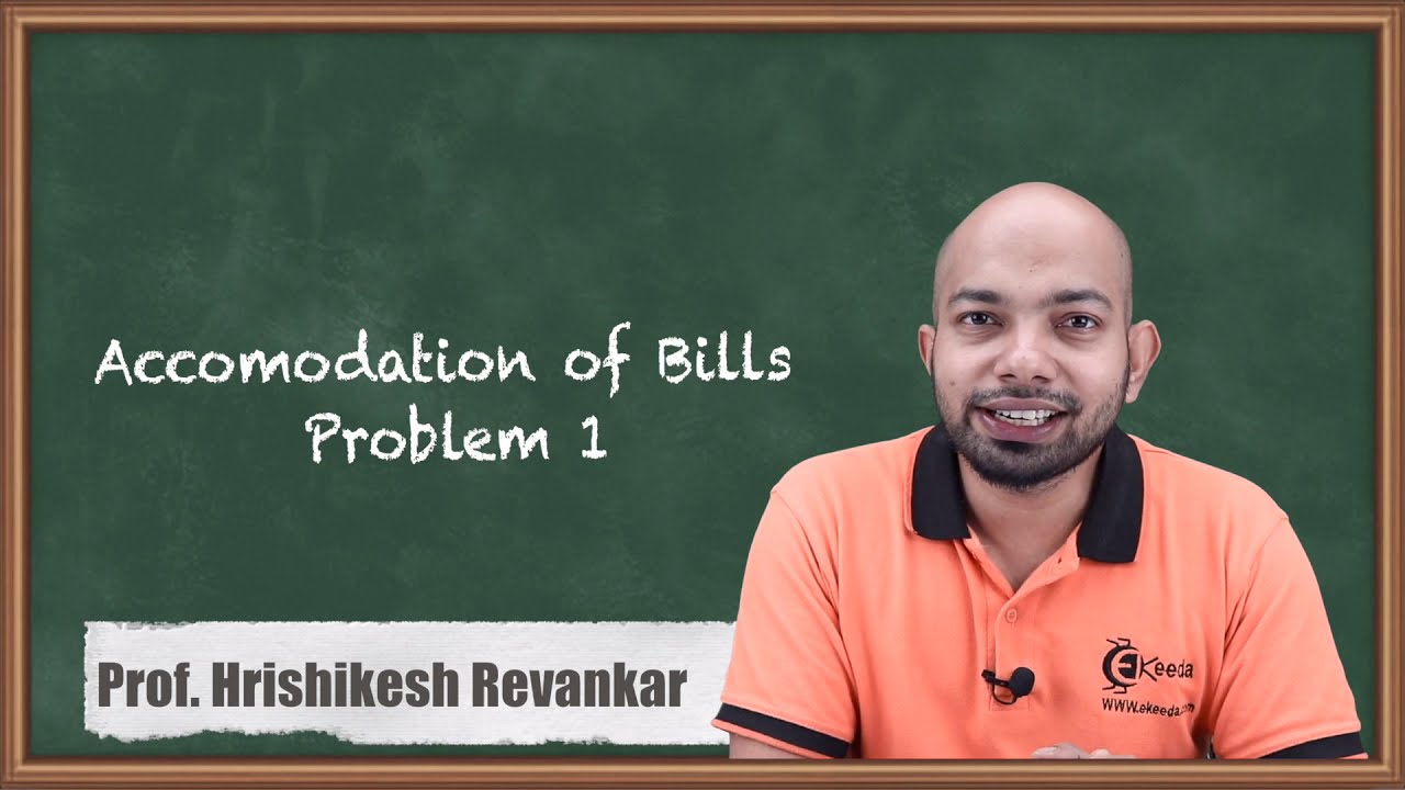 Accommodation of Bills Problem No. 1 - Bills of Exchange - CA CPT Accounts