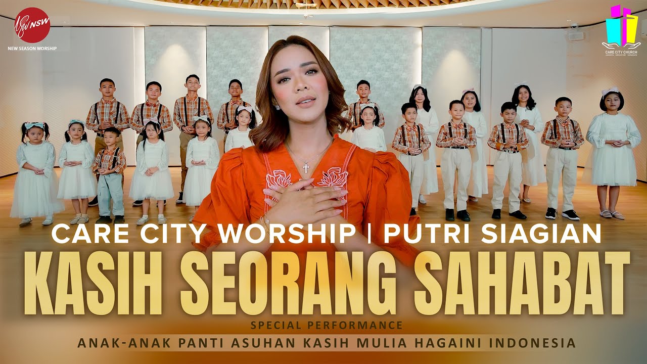KASIH SEORANG SAHABAT - PUTRI SIAGIAN || CARE CITY WORSHIP