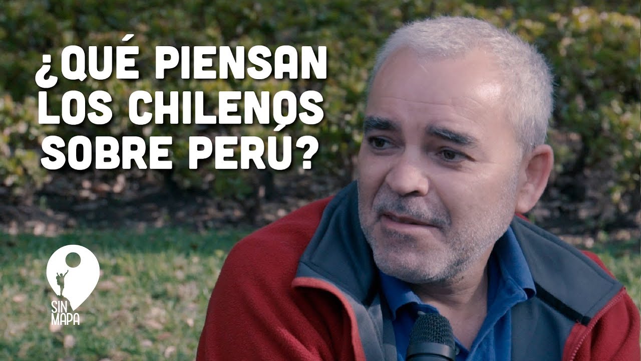 ¿Qué piensan los CHILENOS sobre PERÚ? | Sin Mapa Perú
