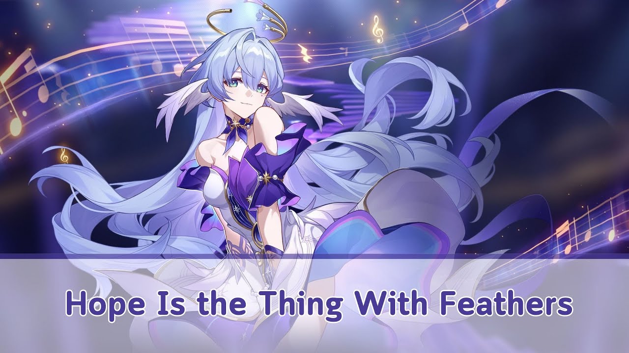 Hope Is the Thing With Feathers | Honkai: Star Rail By Robin (Chevy) [THSUB]