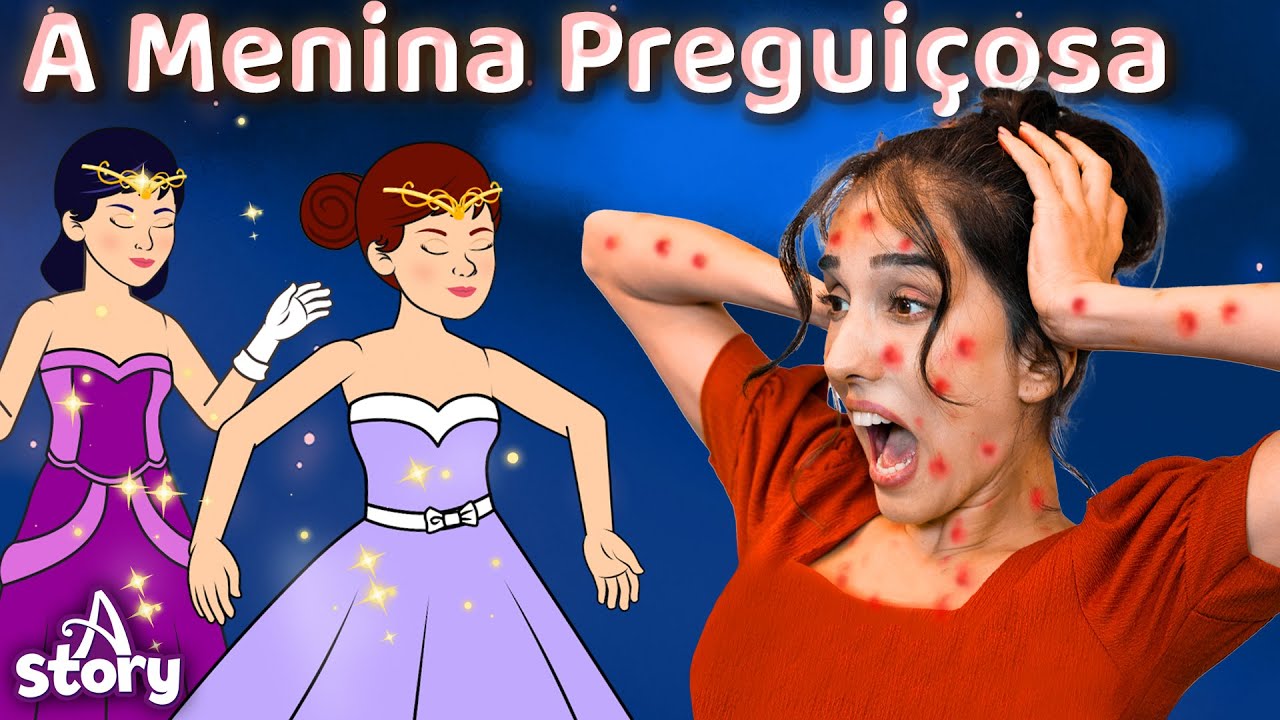 3 Contos Mágicos em 1 Vídeo 🌟 A Menina Preguiçosa + 12 Princesas Dançarinas | Histórias Para Dormir