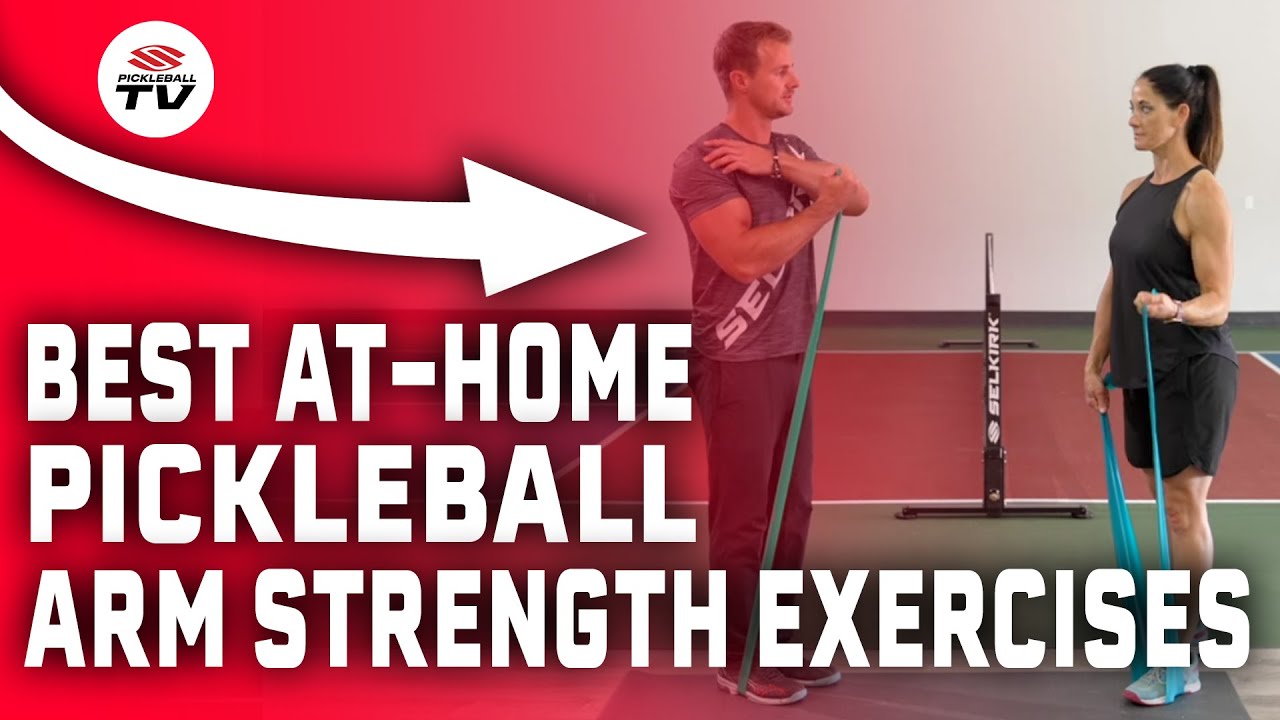 Arm Strength for Pickleball