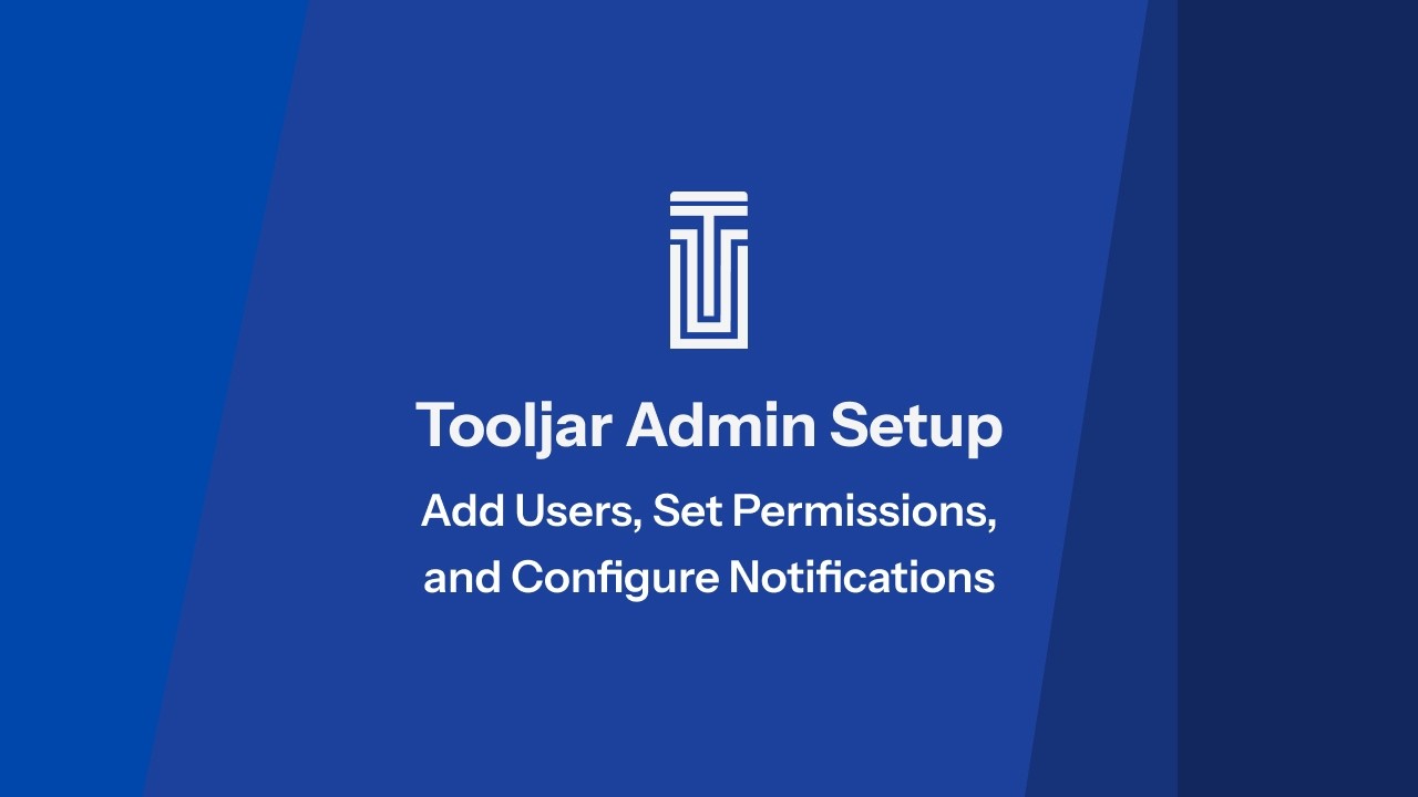 Tooljar Admin Onboarding: Initial Setup Guide