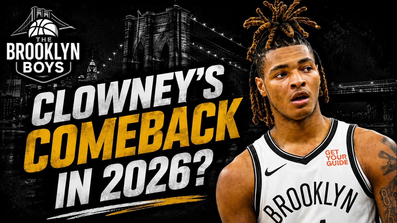 Can Noah Clowney REVIVE His Brooklyn Nets Career in 2026?