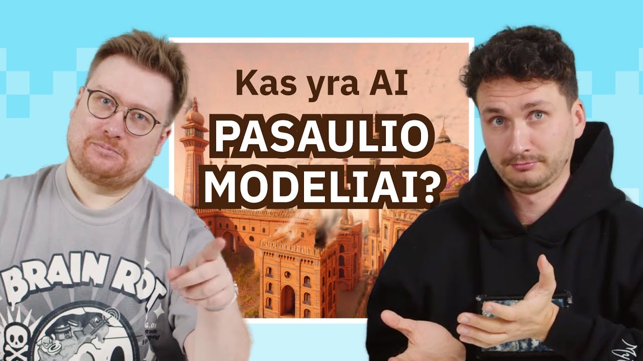 Kas tie „world models“? | Du Bitai