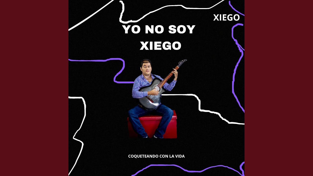 Yo No Soy Xiego