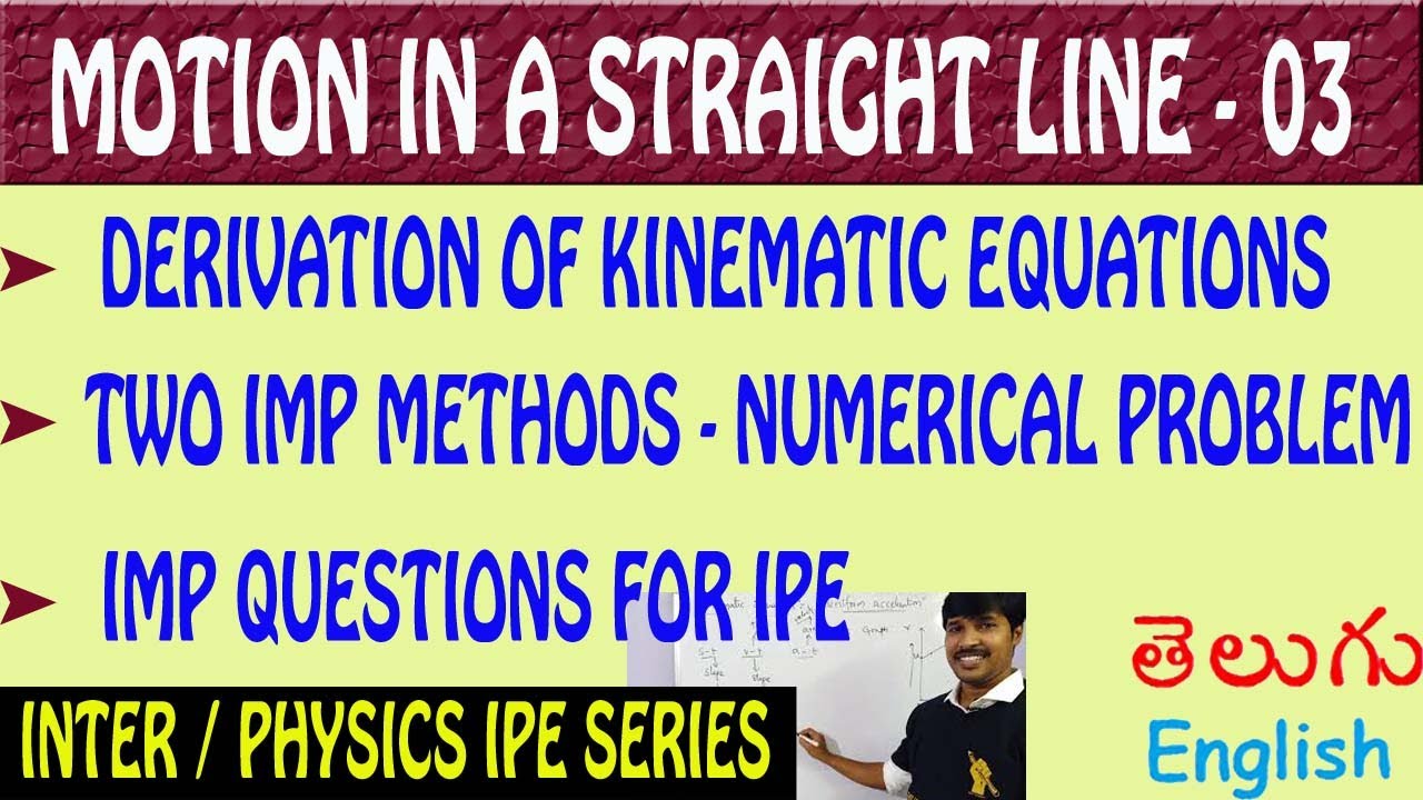 MOTION IN A STRAIGHT LINE 03/ KINEMATIC EQUATIONS DERIVATIONS/ CLASS -11 / PHYSICS