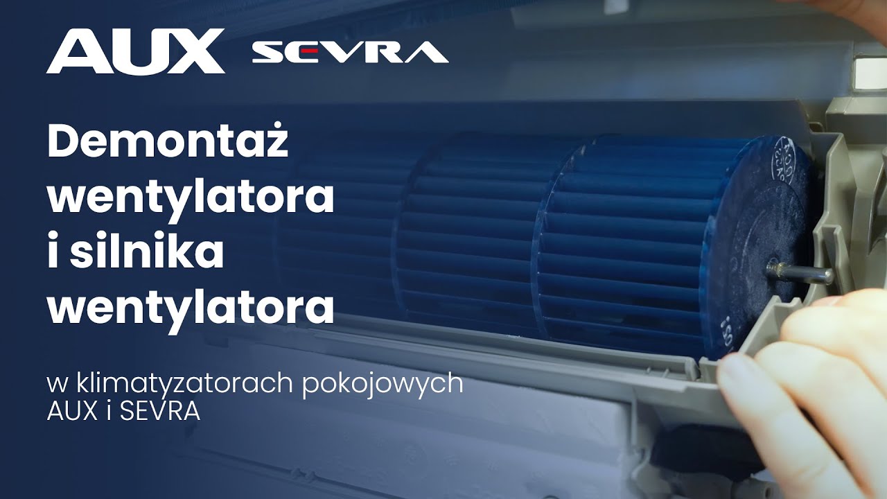 Demontaż wentylatora i silnika w klimatyzatorach AUX - Akademia Wienkra