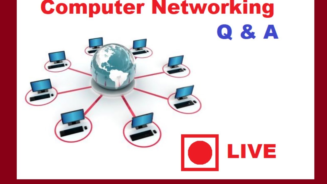 Computer Networking Q & A