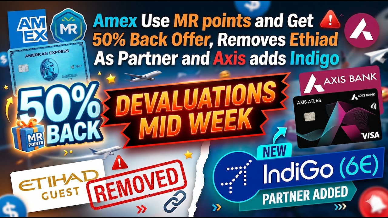 Amex Use MR points and Get 50% Back Offer, Removes Ethiad As Partner and Axis adds Indigo