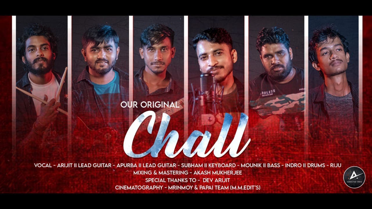 CHALL || ADDICTED INDIA