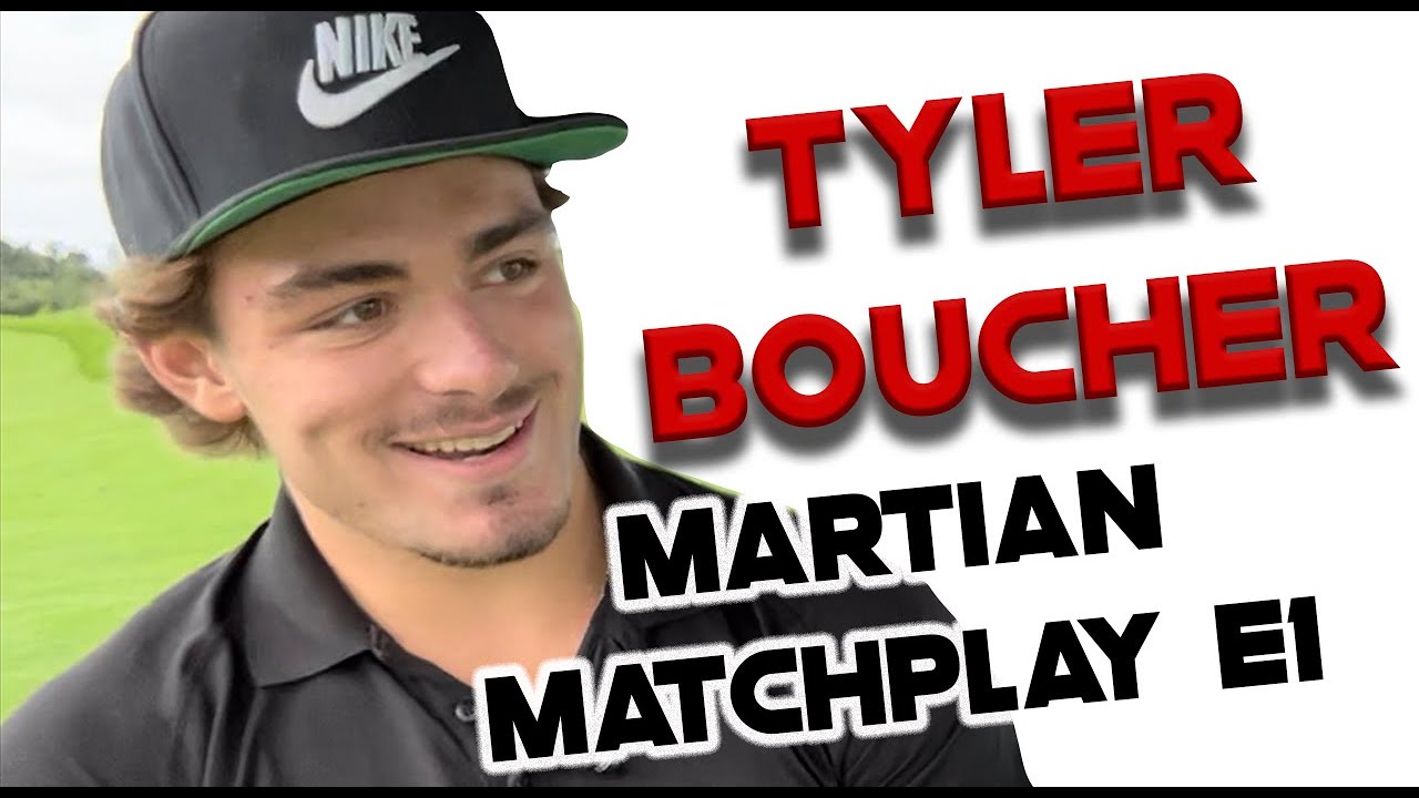 MARTIAN MATCHPLAY E.1 - TYLER BOUCHER