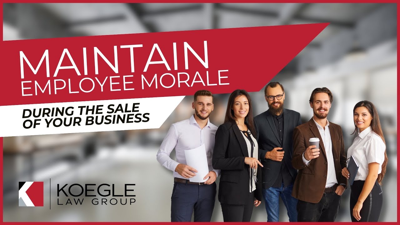 How to Maintain Employee Morale When Selling Your Business | Business Transition Strategies