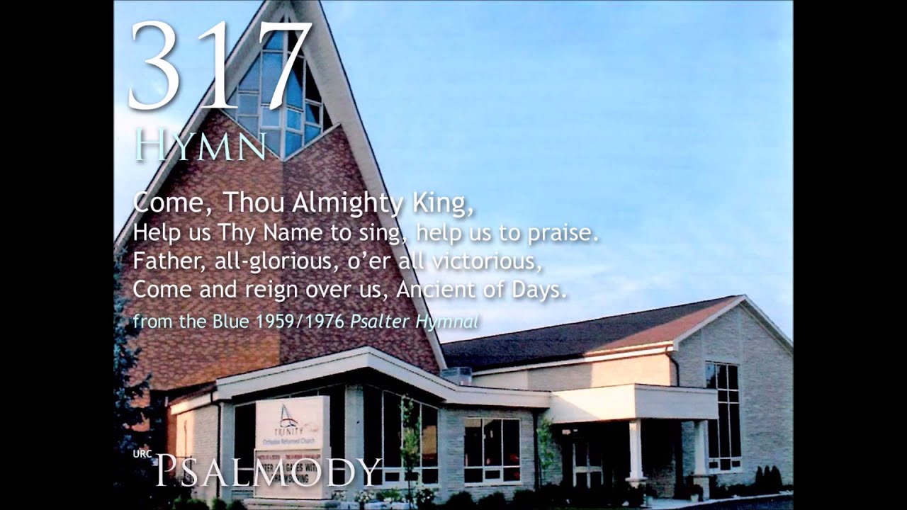 317. Come, Thou Almighty King