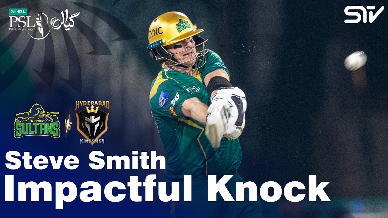 Stunning Knock by Steve Smith 💯| Multan Sultans vs Hyderabad Kingsmen | Match 8 | HBL PSL 11 | MZB1J