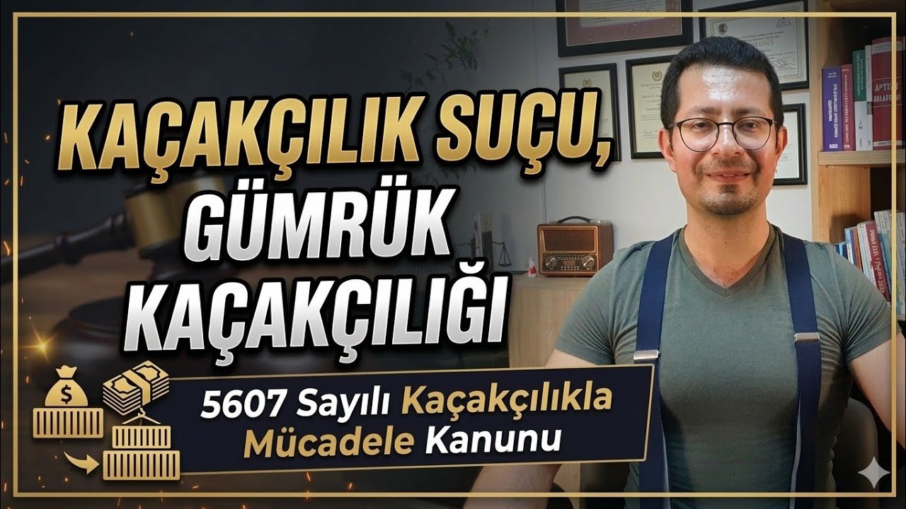 kaçakçılık suçu gümrük kaçak sigara alkol tütün altın  5607  hapis  cezası Av. Ali Devran Çelik