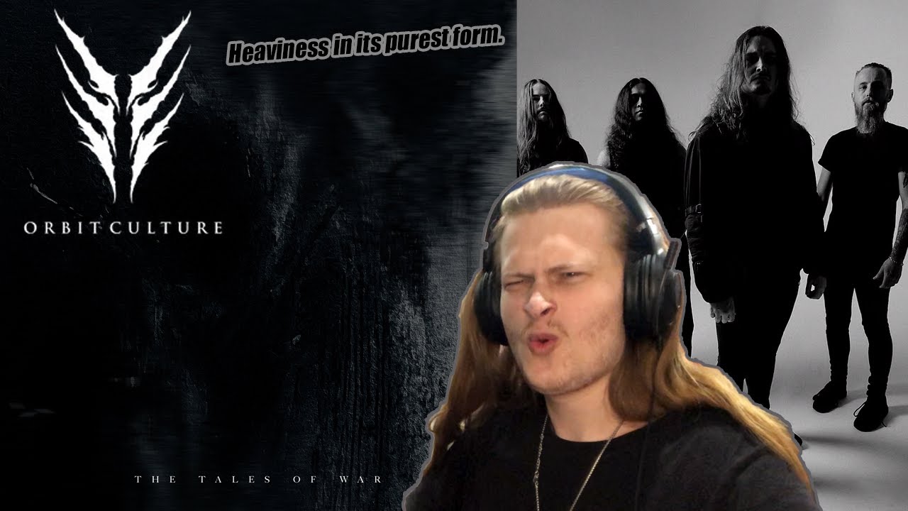 Metal Guitarist Reacts to Orbit Culture | The Tales of War