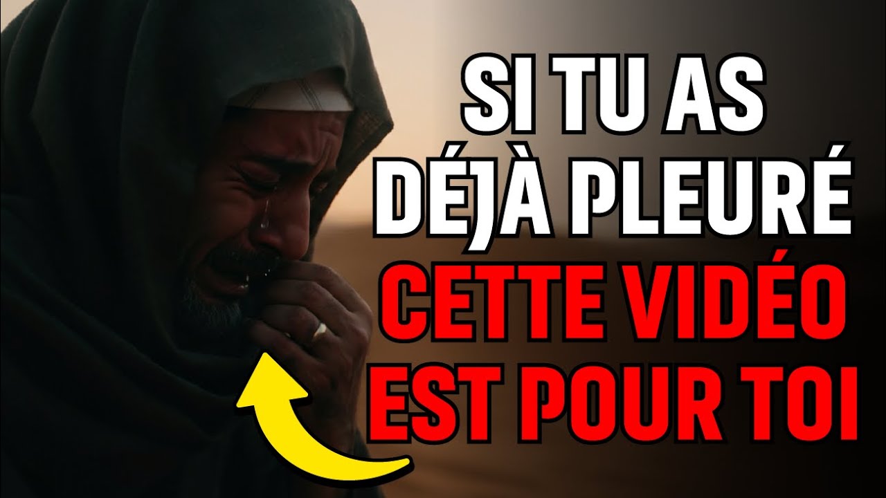LES 5 SIGNIFICATIONS CACH&Eacute;ES DE VOS LARMES &ndash; ALLAH VOIT QUE VOUS PLEUREZ !