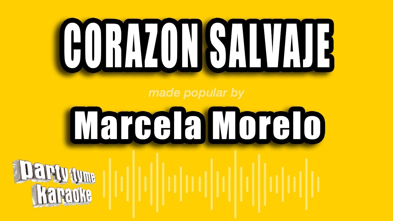 Marcela Morelo - Corazon Salvaje (Versión Karaoke)