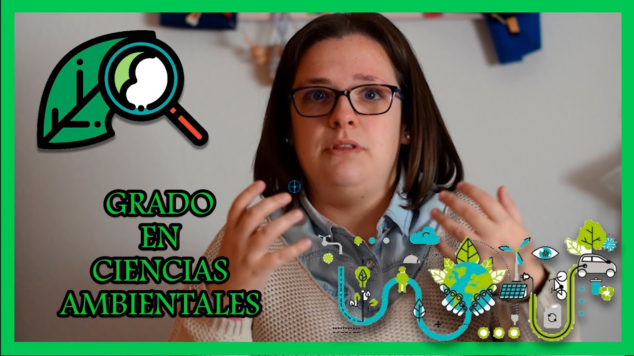📚ESTUDIAR el grado en CIENCIAS AMBIENTALES♻️🌳🌍 | ❓Por qué estudiar este grado❓