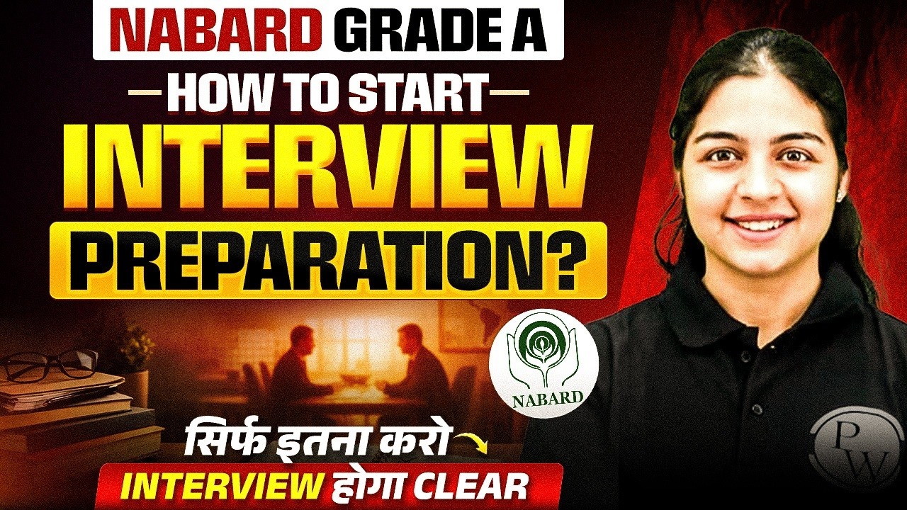 NABARD Grade A Interview Strategy🔥| Selection पक्का करने की तैयारी कैसे शुरू करें? | NABARD Grade A