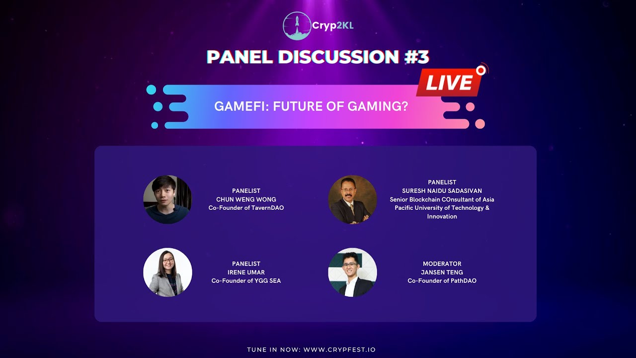 PANEL DISCUSSION #3 - GameFi: Future of Gaming?