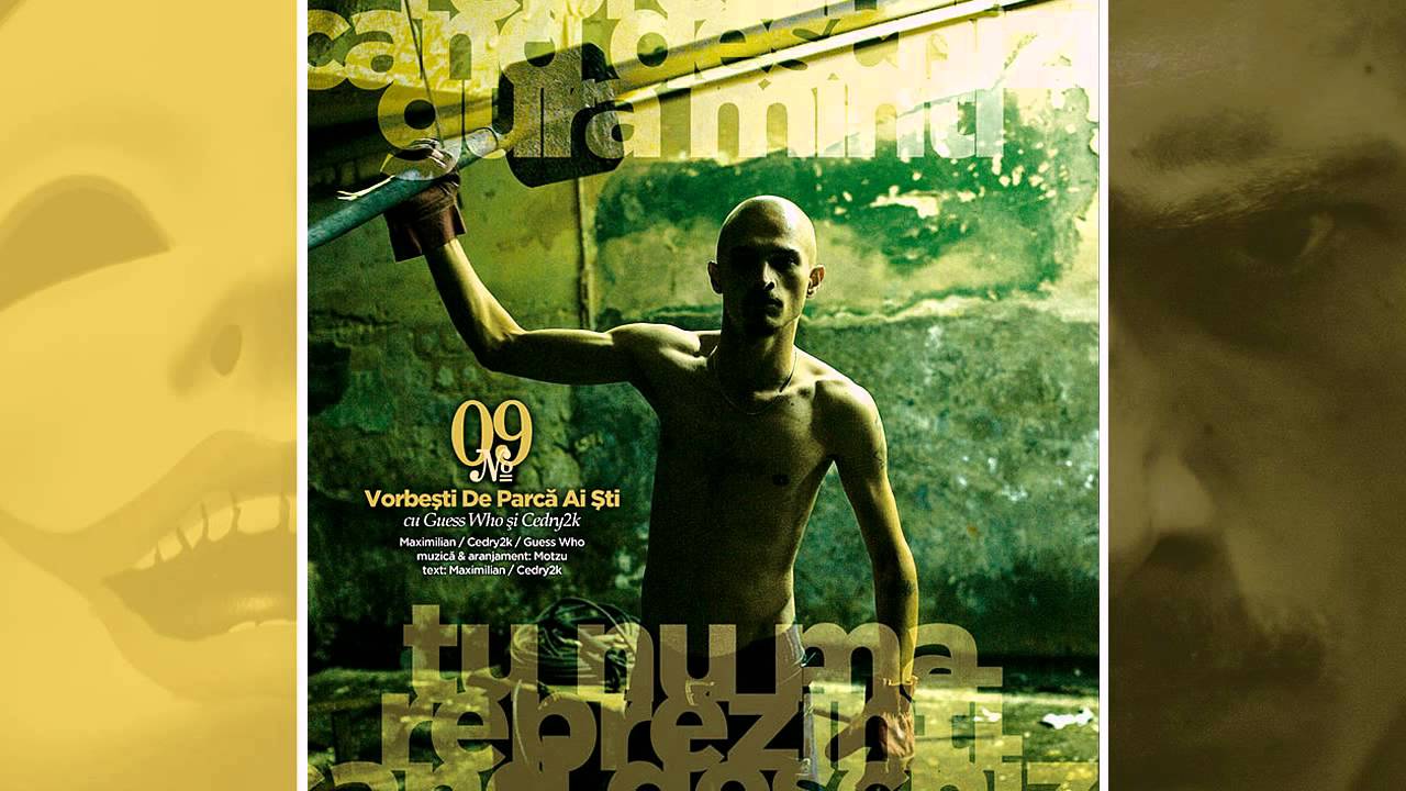 09.Maximilian - Vorbesti De Parca Ai Sti cu Guess Who si Cedry2k - produs de Motzu