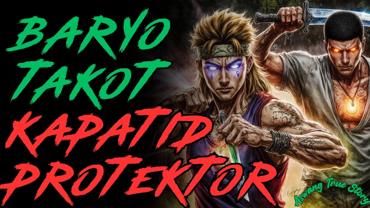 NAKAKAKILABOT NA KAPATID PROTEKTOR LABAN SA ASWANG SA BARYO