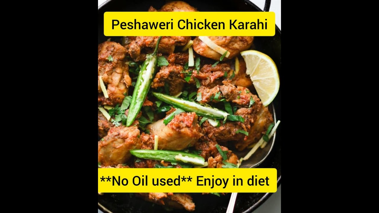 No Oil Peshawari Chicken Karahi | Healthy Cuisine PK
