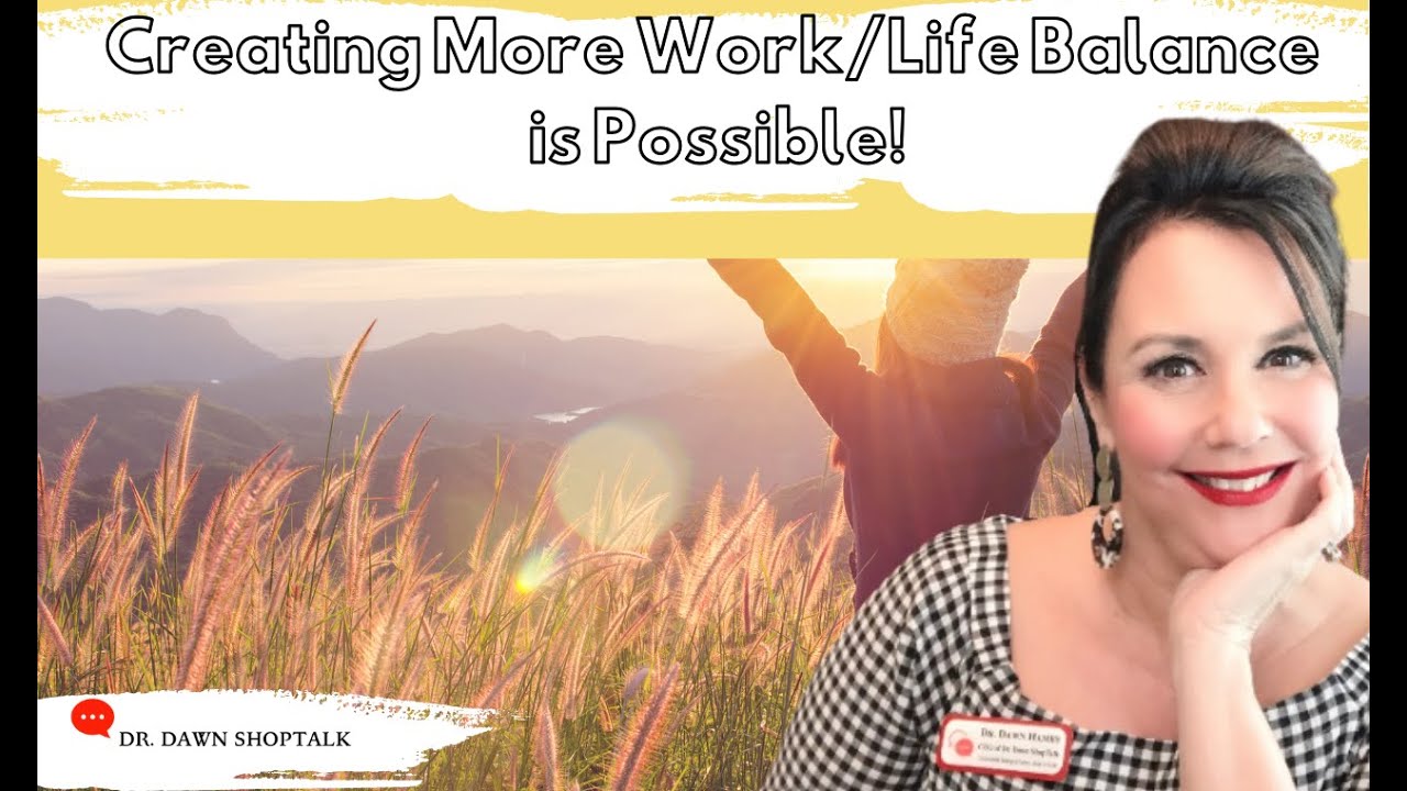 Show Yourself Some Love and Create More Work/Life Balance