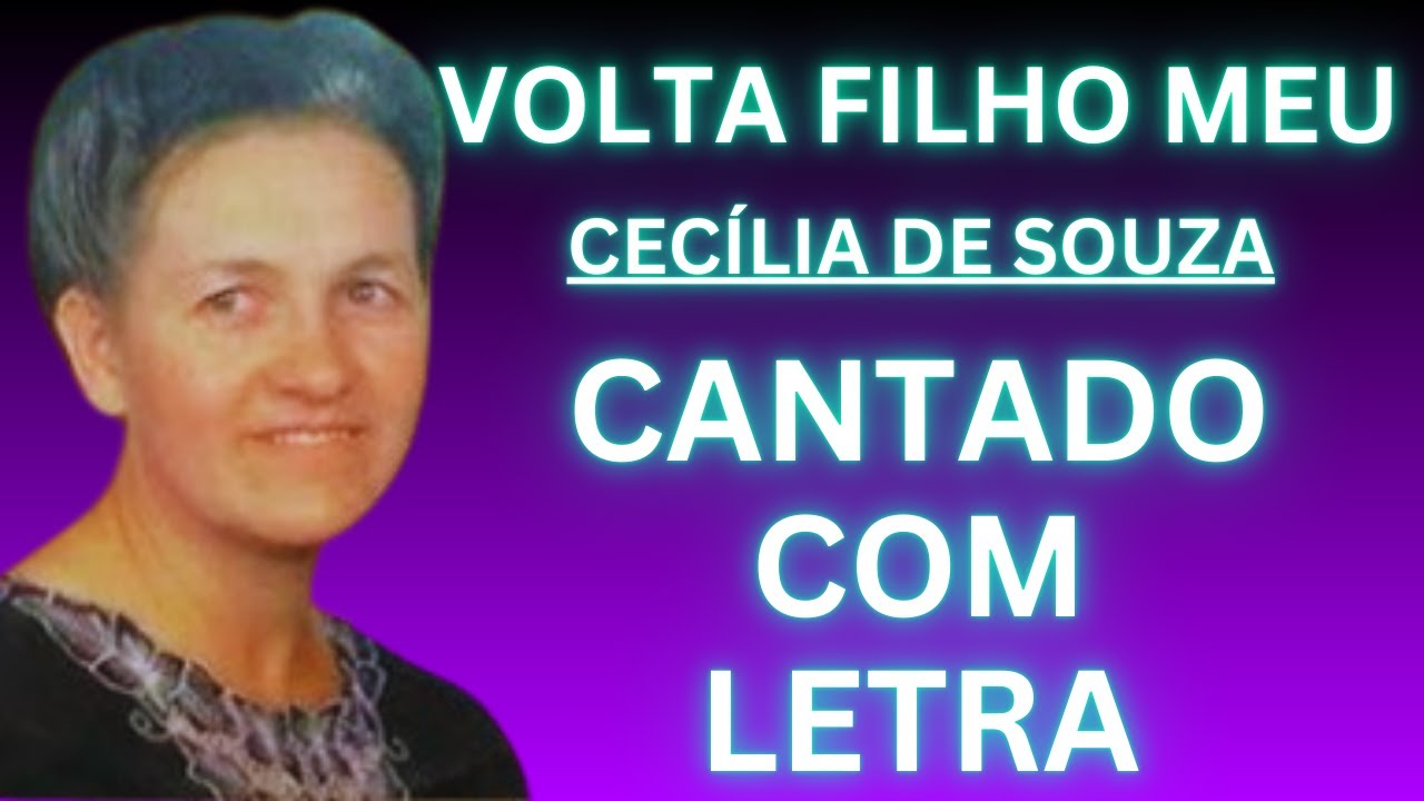 Volta Filho Meu - Cecília de Souza - Cantado com Letra