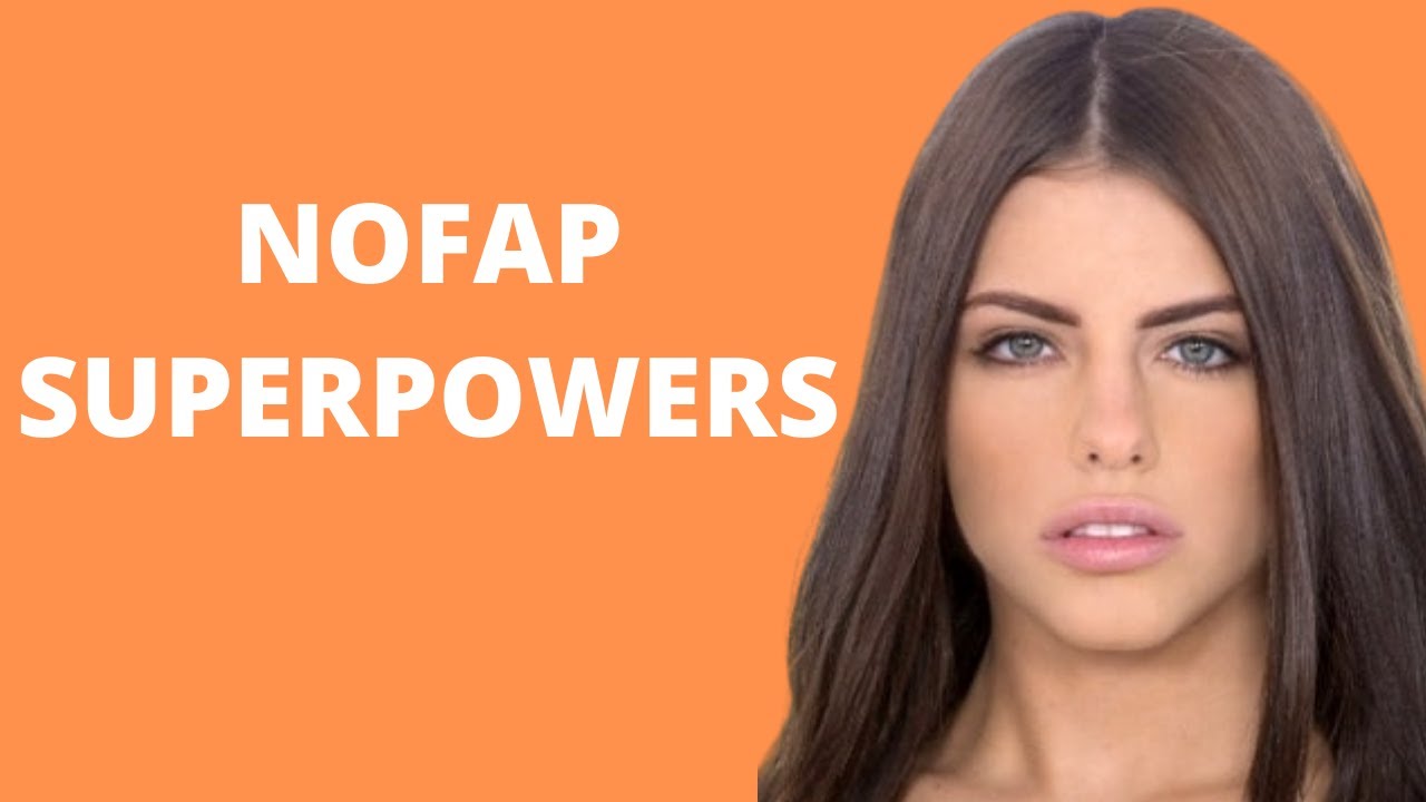 3 AMAZING Nofap Superpowers