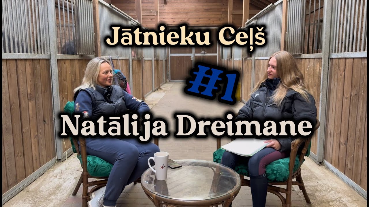 VRA podkasts "Jātnieku ceļš"  #1 - Natālija Dreimane, Piecīņa, Treneri, Sadarbības.